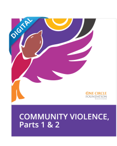 Community Violence, Parts 1 & 2 – (2 Digital Sessions from All Together Rising)